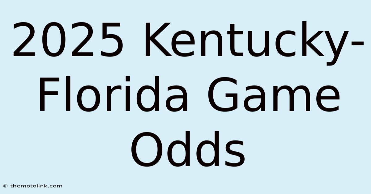 2025 Kentucky-Florida Game Odds