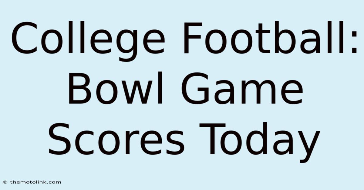 College Football: Bowl Game Scores Today