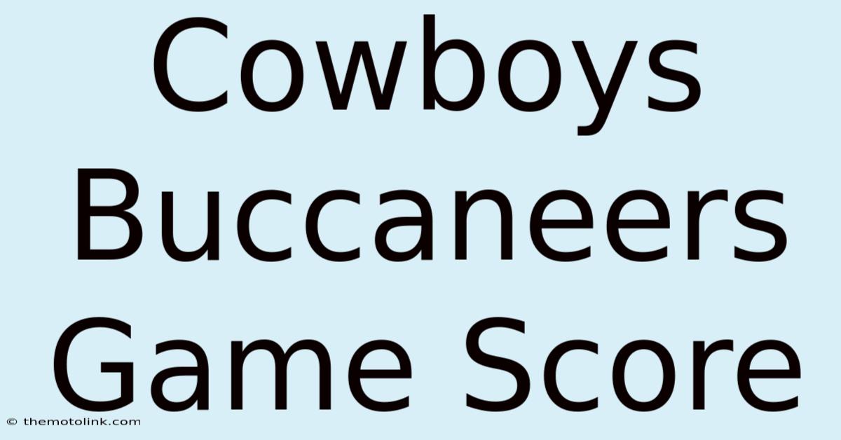 Cowboys Buccaneers Game Score