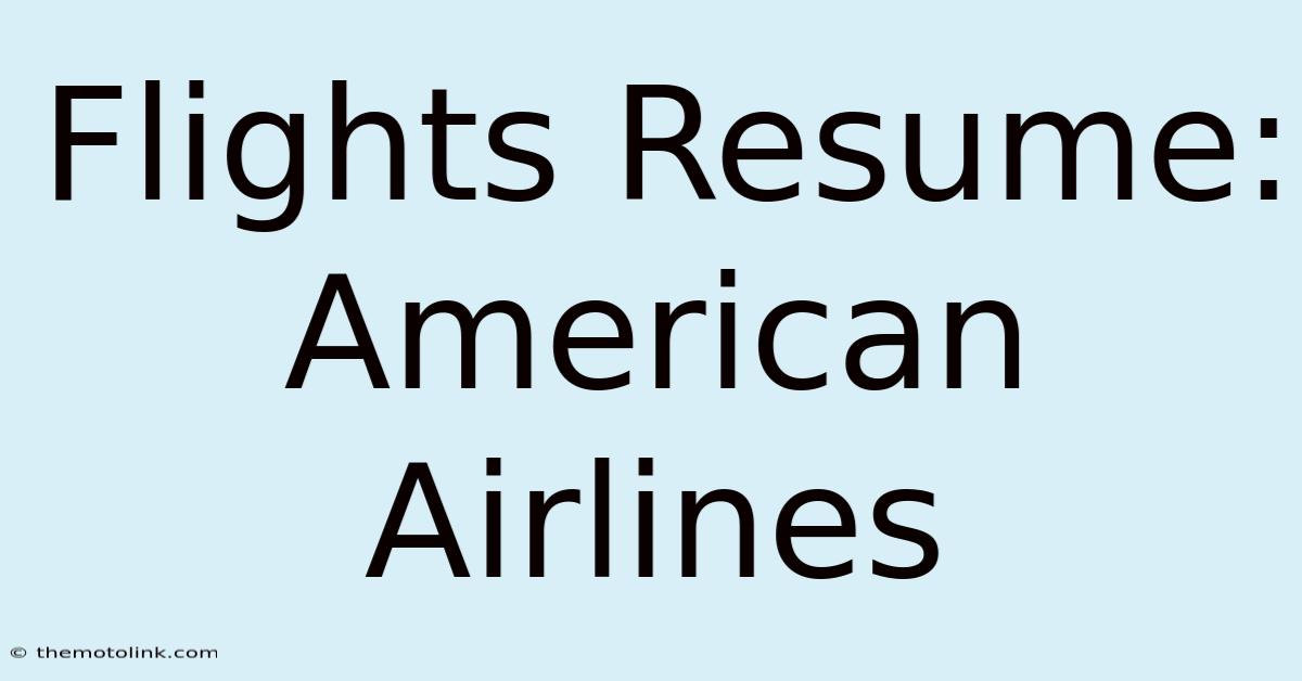 Flights Resume: American Airlines