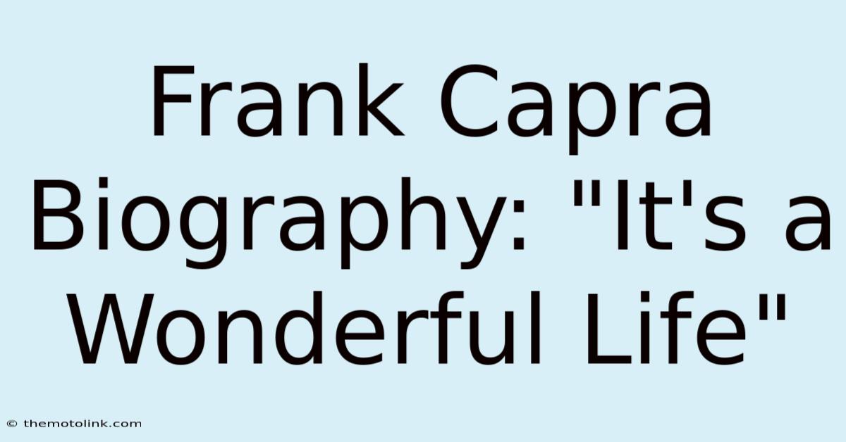 Frank Capra Biography: 