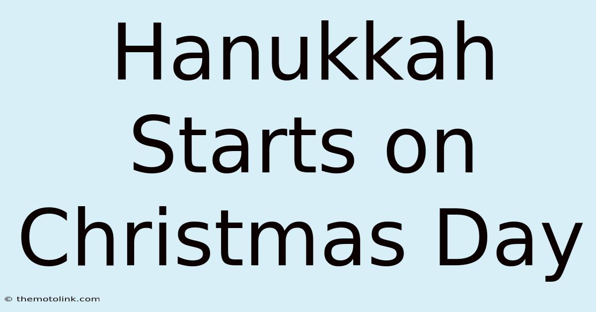 Hanukkah Starts On Christmas Day