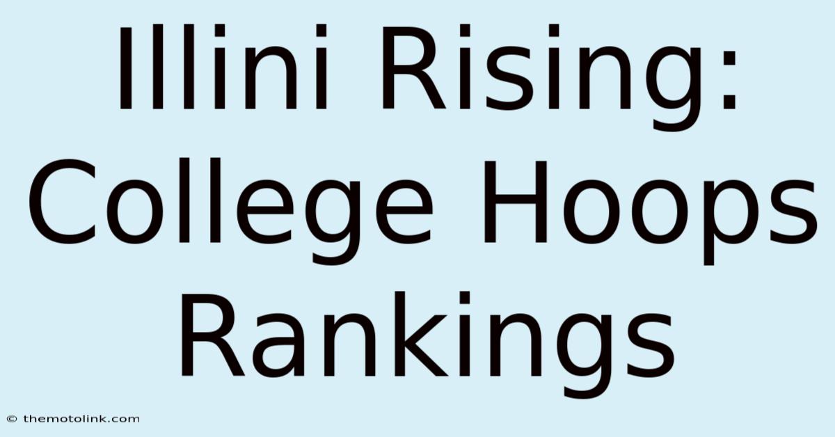 Illini Rising: College Hoops Rankings