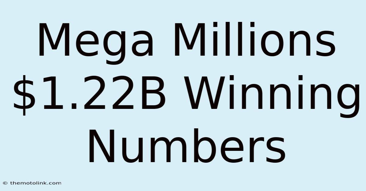 Mega Millions $1.22B Winning Numbers