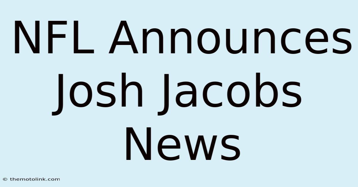 NFL Announces Josh Jacobs News