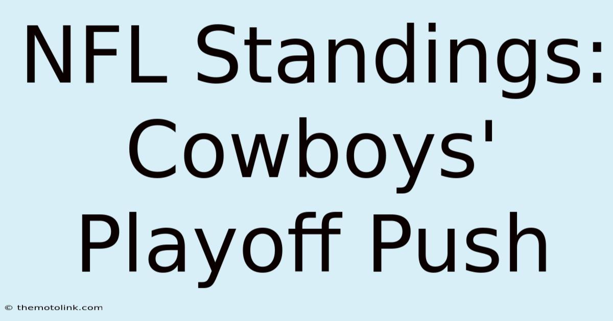 NFL Standings: Cowboys' Playoff Push