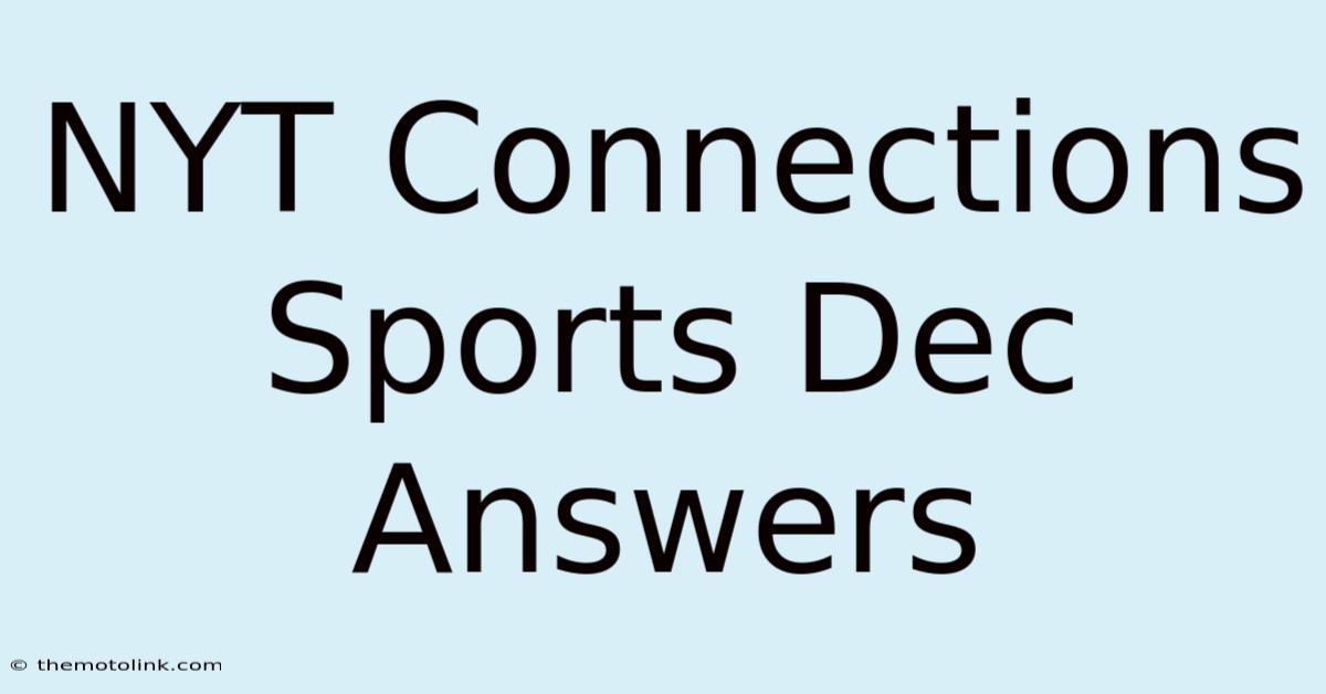 NYT Connections Sports Dec Answers