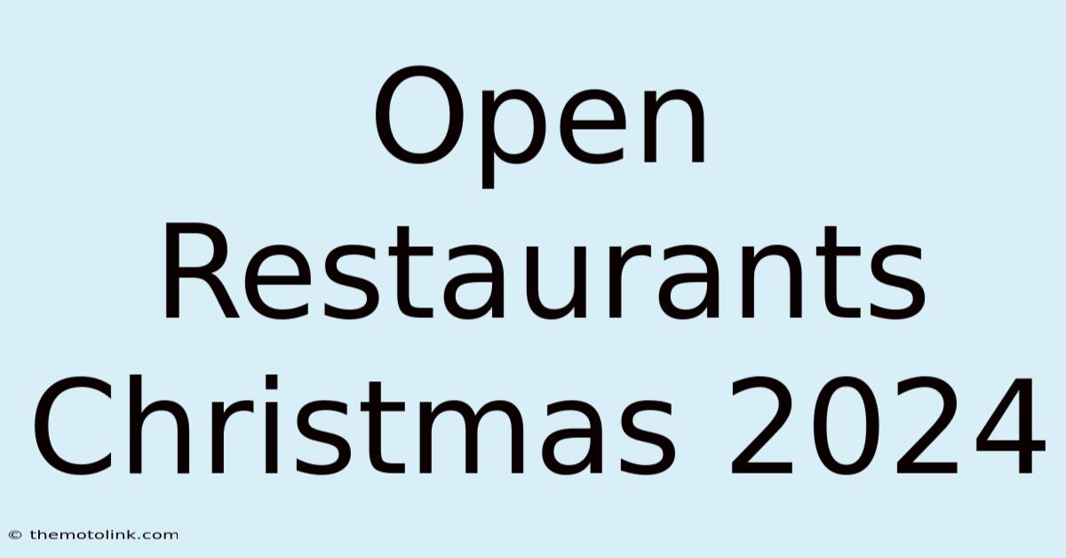 Open Restaurants Christmas 2024