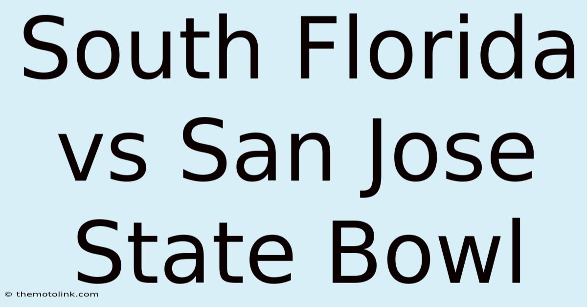 South Florida Vs San Jose State Bowl