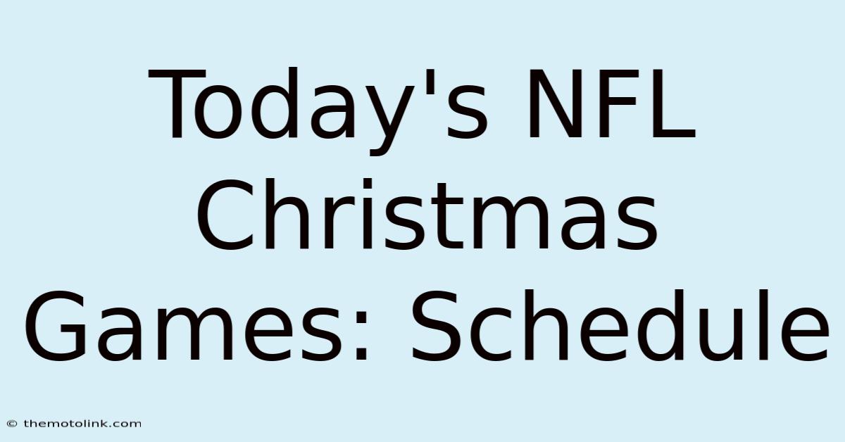 Today's NFL Christmas Games: Schedule