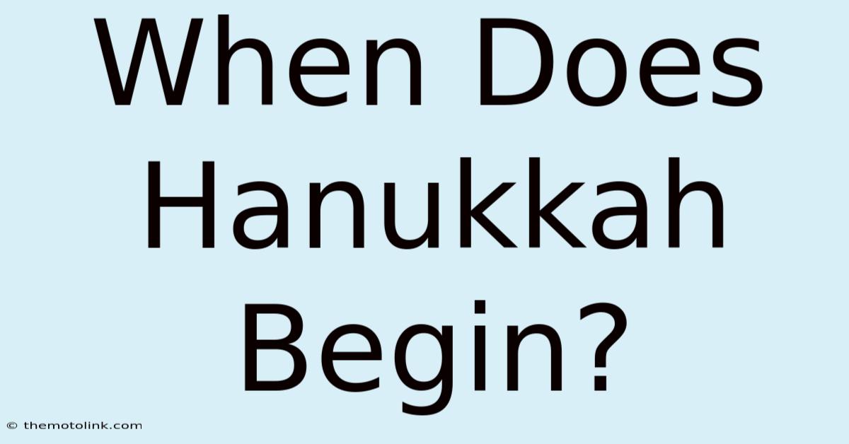 When Does Hanukkah Begin?